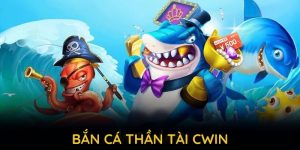 Bắn Cá Thần Tài CWIN