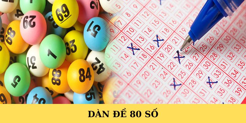 Dàn Đề 80 Số