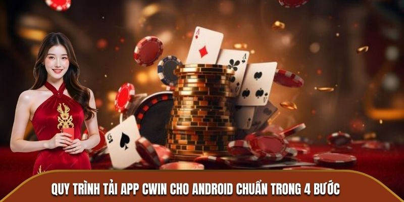 Hướng dẫn tải app cwin ở mọi hệ điều hành