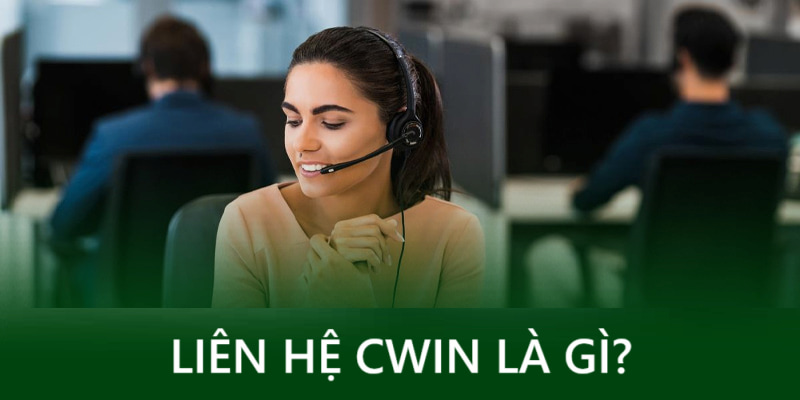 Liên hệ CWIN là gì?