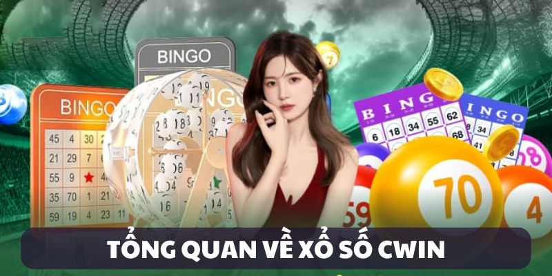 Giới thiệu xổ số Cwin